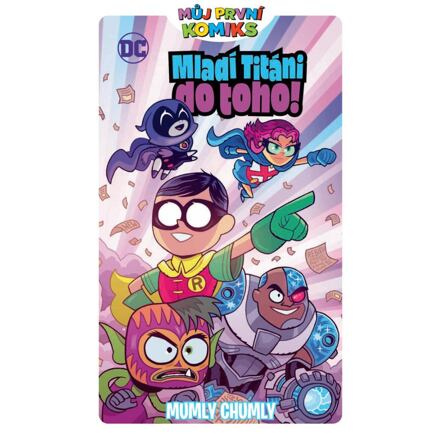 Můj první komiks: Mladí titáni do toho!: Mumly chumly