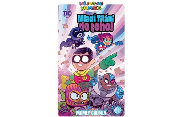 Můj první komiks: Mladí titáni do toho!: Mumly chumly