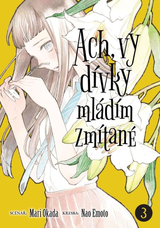 Ach, vy dívky mládím zmítané 3 - Mari Okada