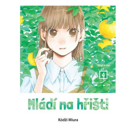 Mládí na hřišti 4: Stojí o mě - Kódži Miura
