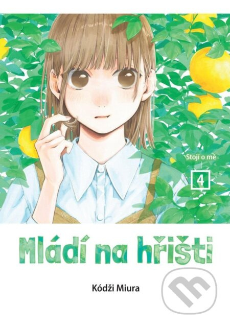 Mládí na hřišti 4: Stojí o mě - Kódži Miura