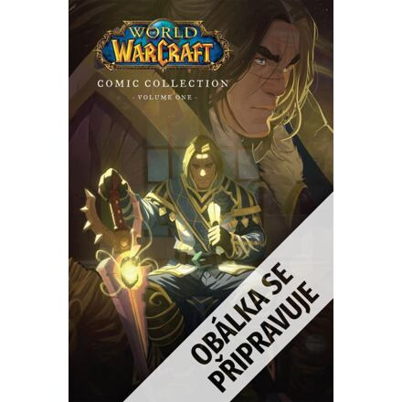World of Warcraft: Válečníci Azerothu a další příběhy - kolektiv autorů
