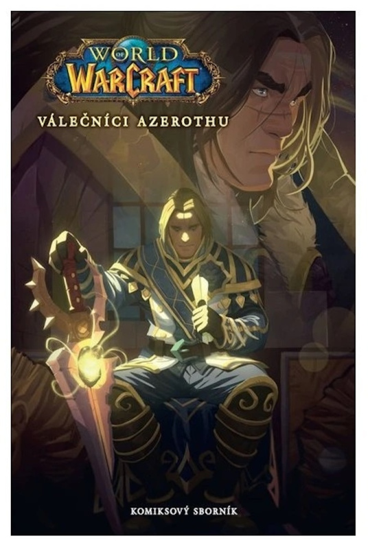 World of Warcraft: Válečníci Azerothu a další příběhy - kolektiv autorů