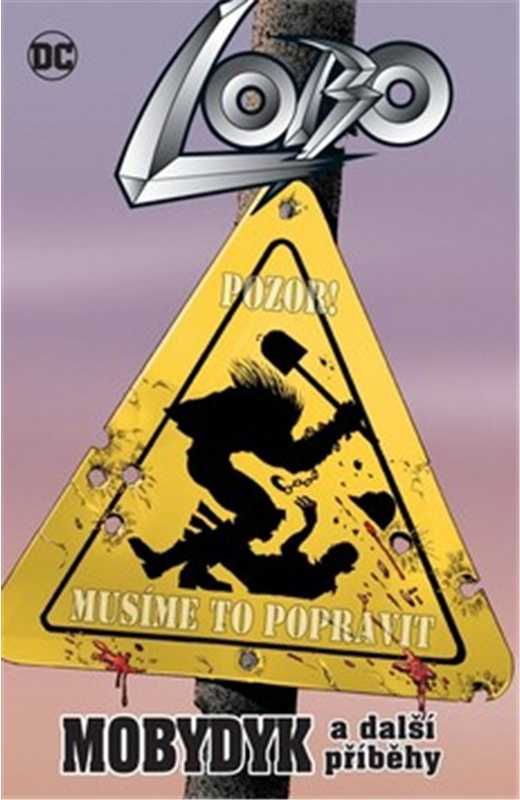 Lobo: Mobydyk a další příběhy - kolektiv autorů