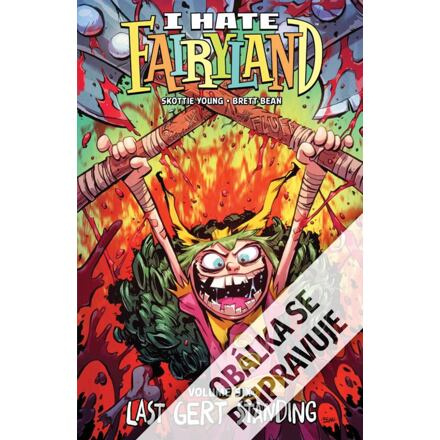 Nesnáším Pohádkov 6: Do poslední Gerdy - Skottie Young