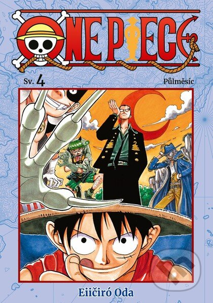 One Piece 4: Půlměsíc - Eiičiró Oda