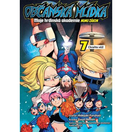 Občanská hlídka - Moje hrdinská akademie 7: Chraňte věž! - Hidejuki Furuhaši