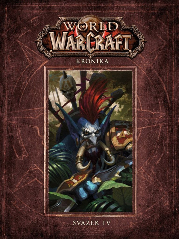 World of Warcraft: Kronika - Svazek 4 - Christie Golden, Matt Burns - kniha z kategorie Fantasy
