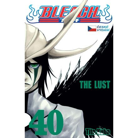 Bleach 40: The Lust - Tite Kubo