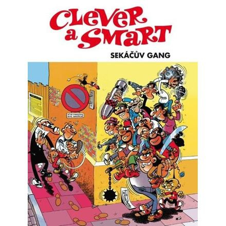 Clever a Smart: Sekáčův gang - Francisco Ibánez