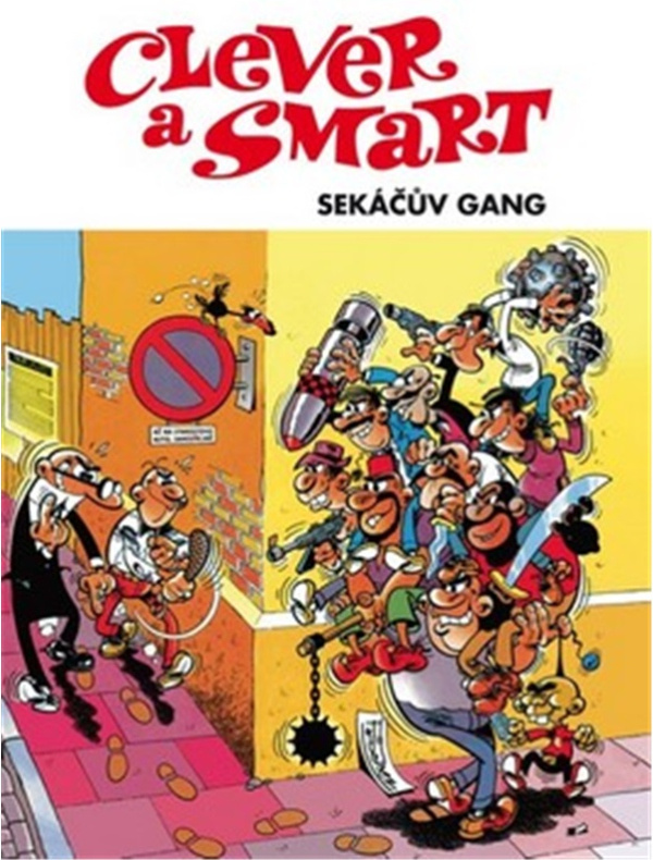 Clever a Smart: Sekáčův gang - Francisco Ibánez