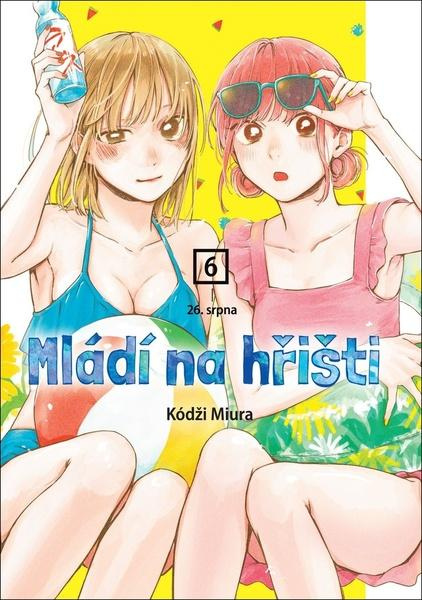 Mládí na hřišti 6: 26. srpna - Kódži Miura
