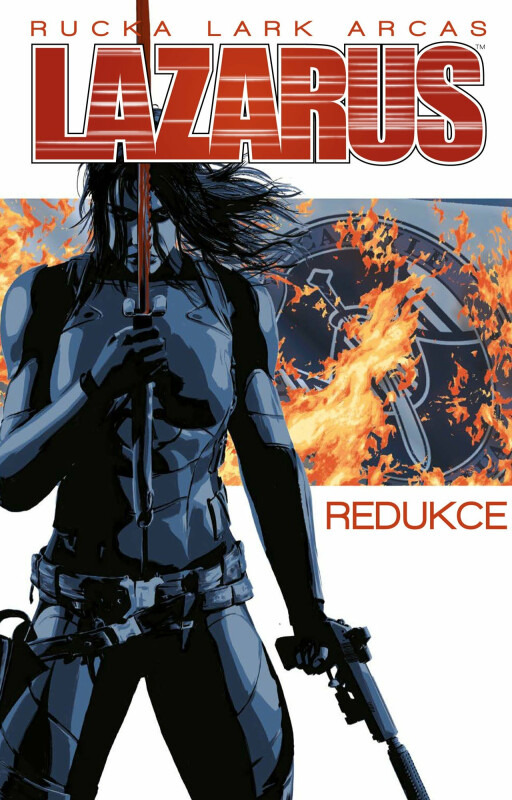 Lazarus 5: Redukce - Greg Rucka