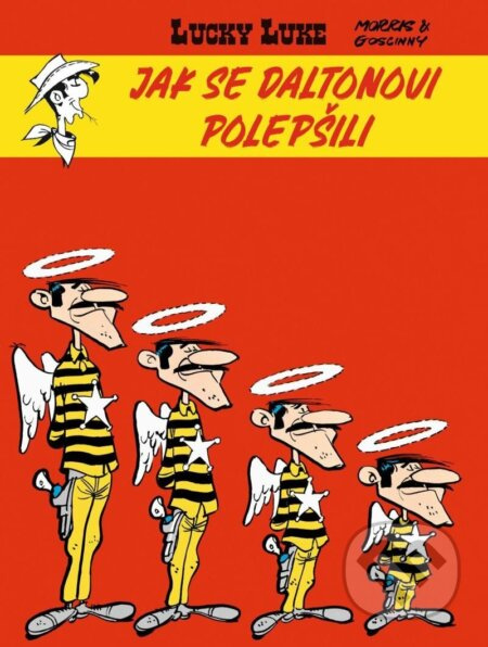 Lucky Luke: Jak se Daltonovi polepšili - René Goscinny