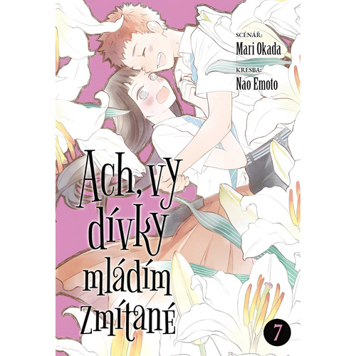 Ach, vy dívky mládím zmítané 7 - Mari Okada