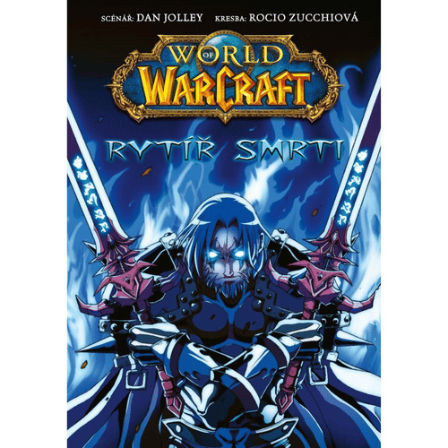 World of Warcraft: Rytíř smrti - Dan Jolley