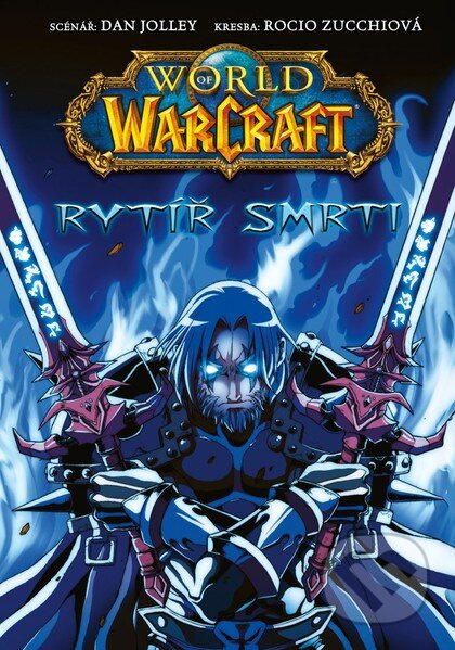 World of Warcraft: Rytíř smrti - Dan Jolley