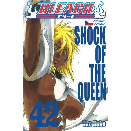 Bleach 42: Shock of the Queen - Tite Kubo