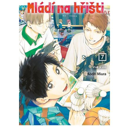 Mládí na hřišti 7: Však já vím - Kódži Miura
