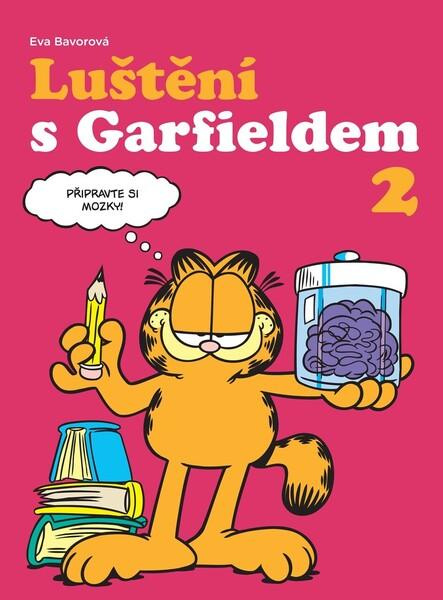 Luštění s Garfieldem 2 - Eva Bavorová - kniha z kategorie Hlavolamy