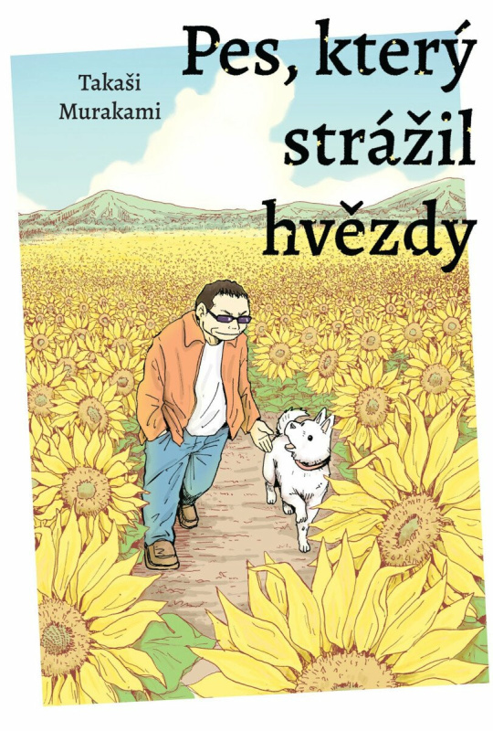 Pes, který strážil hvězdy - Takaši Murakami
