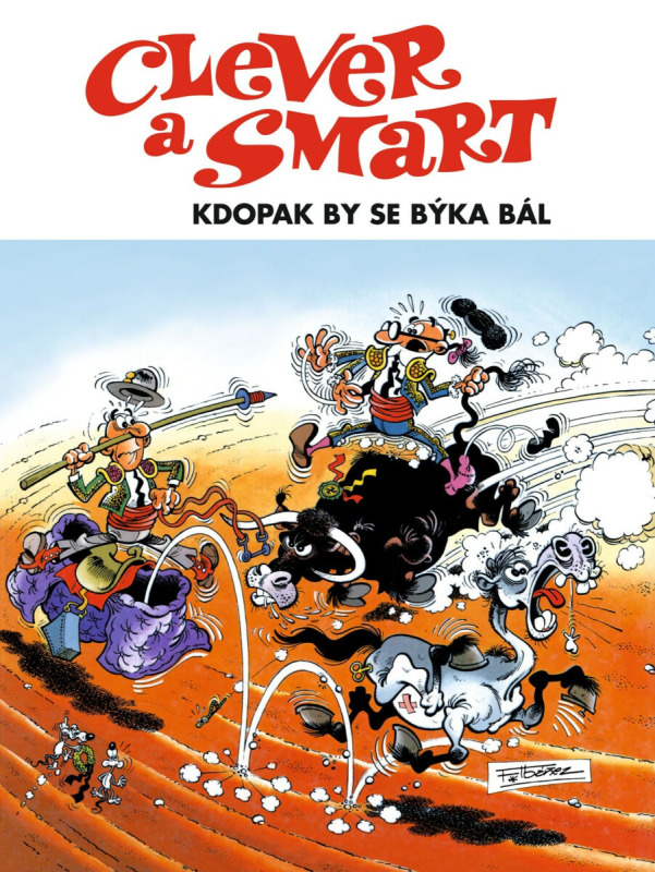 Clever a Smart - Kdopak by se býka bál - Francisco Ibánez