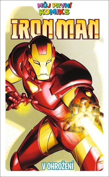 Můj první komiks: Iron Man - V ohrožení - Fred Lente Van