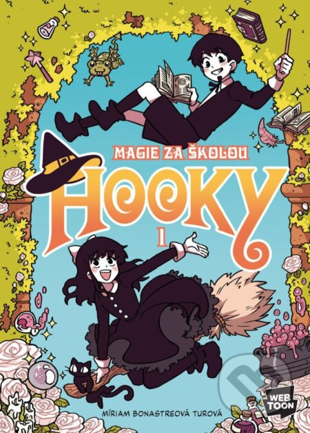 Hooky - Magie za školou 1 - Míriam Turová Bonasterová