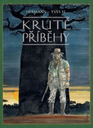 Kruté příběhy - Hermann Huppen