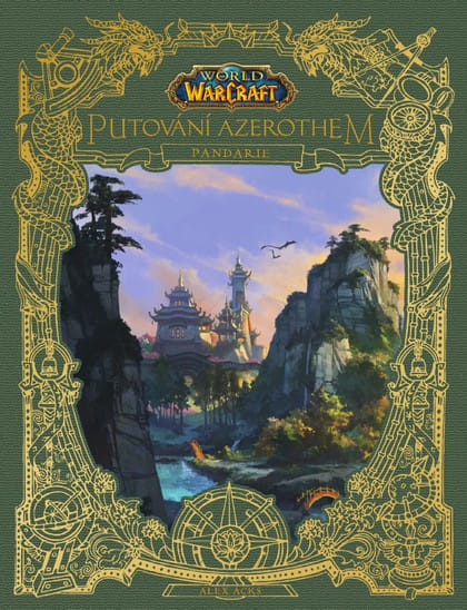 World of Warcraft Putování Azerothem: Pandarie - Alex Acks - kniha z kategorie Fantasy