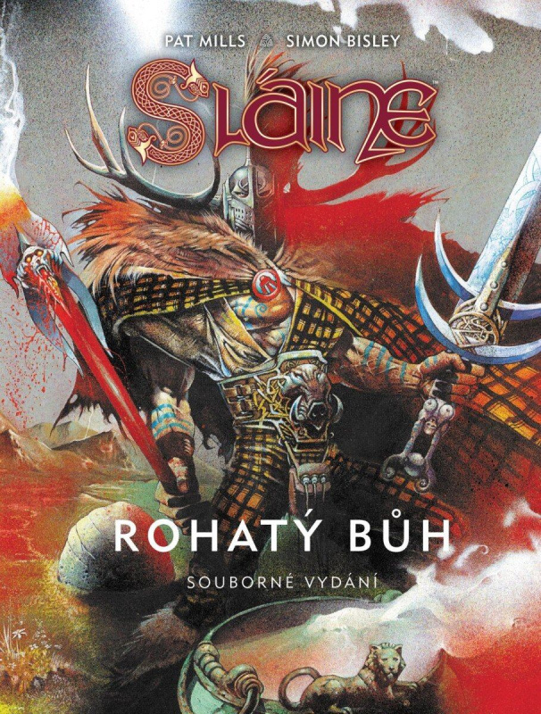Sláine - Rohatý bůh (základní verze) - Pat Mills, Simon Bisley