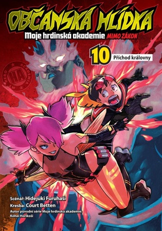 Občanská hlídka: Moje hrdinská akademie 10 (Příchod královny) - kniha z kategorie Komiksy