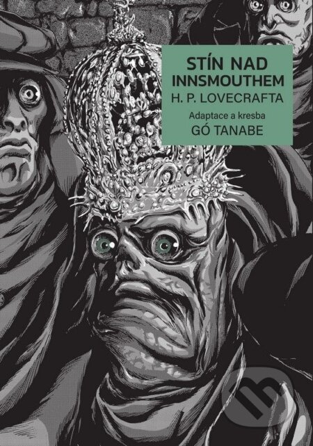 Stíny nad Innsmouthem - Howard Phillips Lovecraft, Gó Tanabe - kniha z kategorie Komiksy
