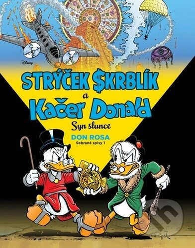 Strýček Skrblík a Kačer Donald - Syn slunce - Don Rosa - kniha z kategorie Komiksy