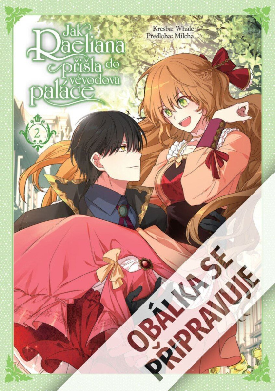 Jak Raeliana přišla do vévodova paláce 2 - Milcha - kniha z kategorie Komiksy