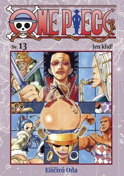One Piece 13 - Jen klid! - Aleš Kudrnáč Markéta, Supa Lydie, Kárníková Jana, Rosenfeldová Lenka, Vochocová