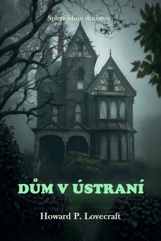 Dům v ústraní -  Howard P. Lovecraft
