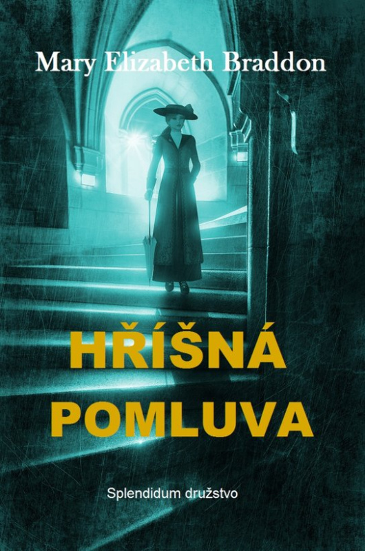 Hříšná pomluva -  Mary Elizabeth Braddon