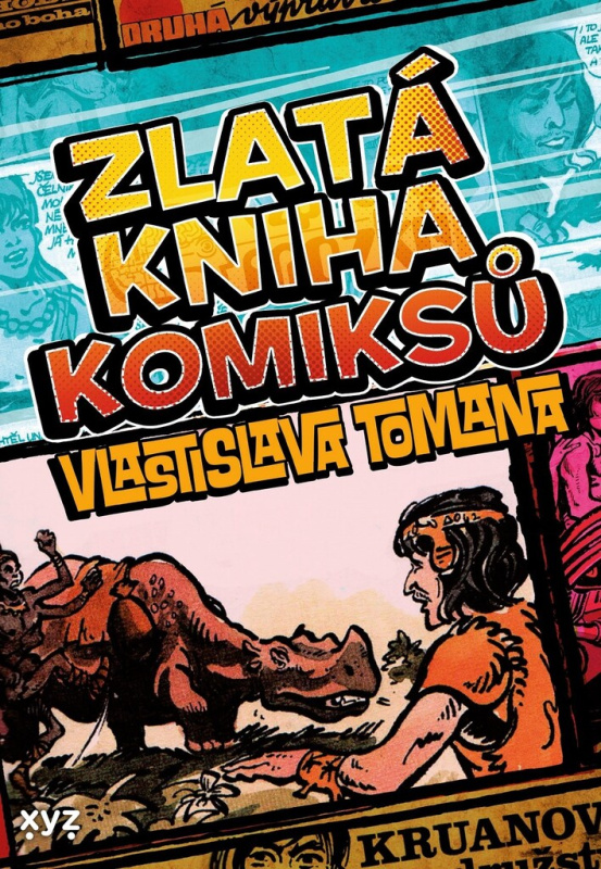 Zlatá kniha komiksů Vlastislava Tomana - Vlastislav Toman
