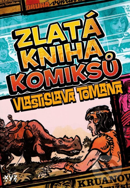 Zlatá kniha komiksů Vlastislava Tomana - Vlastislav Toman