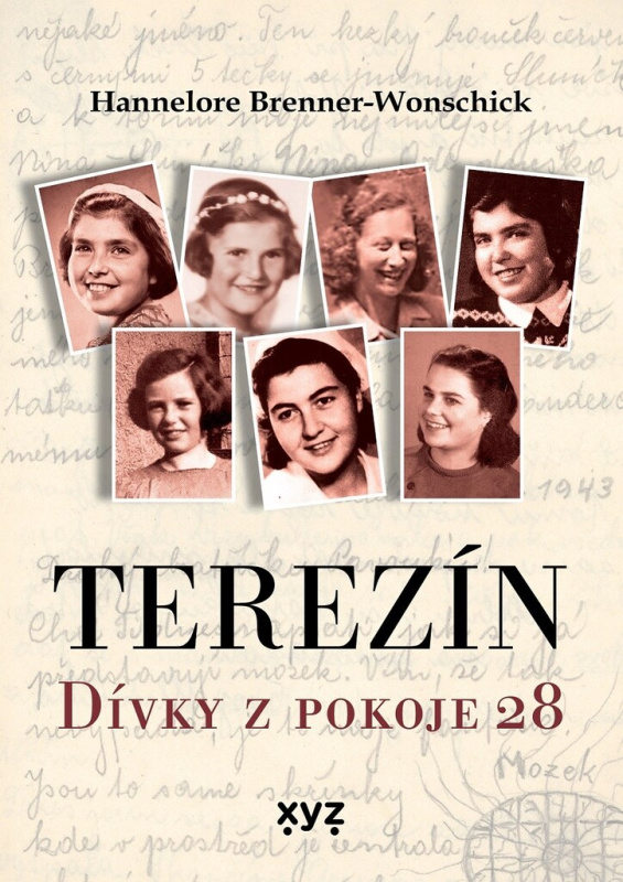 Terezín: Dívky z pokoje 28 - Hannelore Brenner - Wonschicková