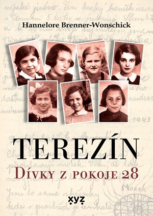 Terezín: Dívky z pokoje 28 - Hannelore Brenner - Wonschicková