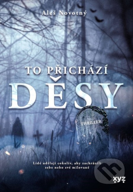 To přichází děsy - Aleš Novotný