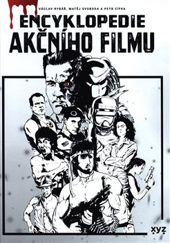 Encyklopedie akčního filmu - Petr Cífka, Václav Rybář, Matěj Svoboda