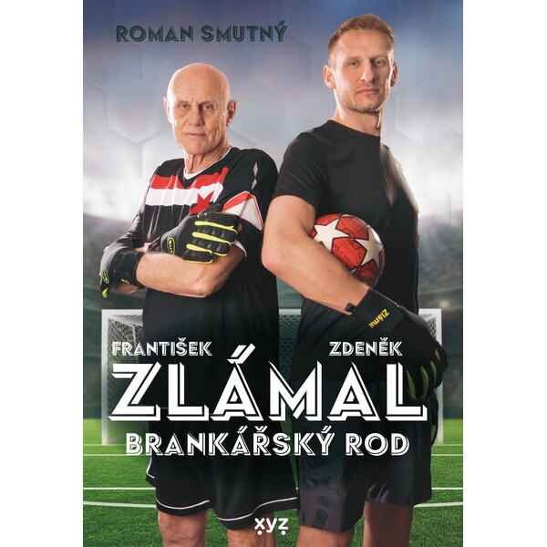 Zlámal: brankářský rod - Roman Smutný