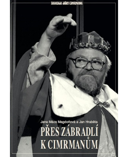 Přes Zábradlí k Cimrmanům - Jana Magdoňová, Jan Hraběta
