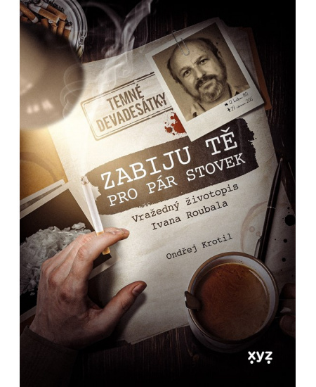 Zabiju tě pro pár stovek - Ondřej Krotil