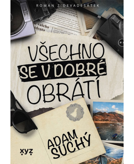 Všechno se v dobré obrátí - Adam Suchý