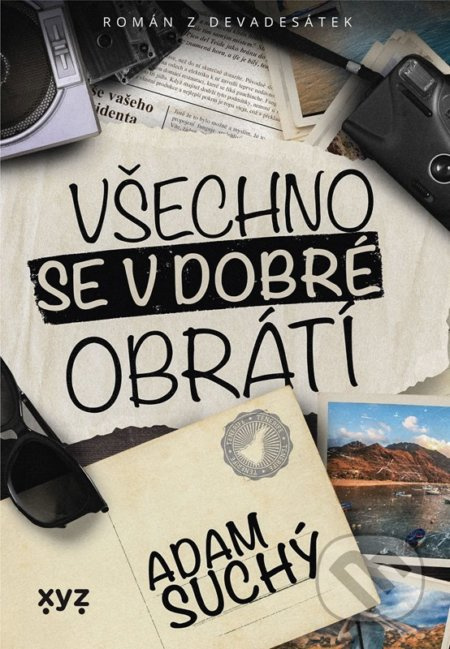 Všechno se v dobré obrátí - Adam Suchý