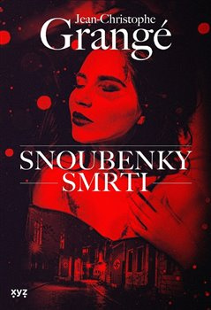 Snoubenky smrti - Jean-Christophe Grangé